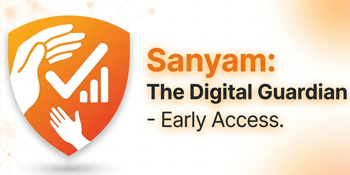 Sanyam: The Digital Guardian